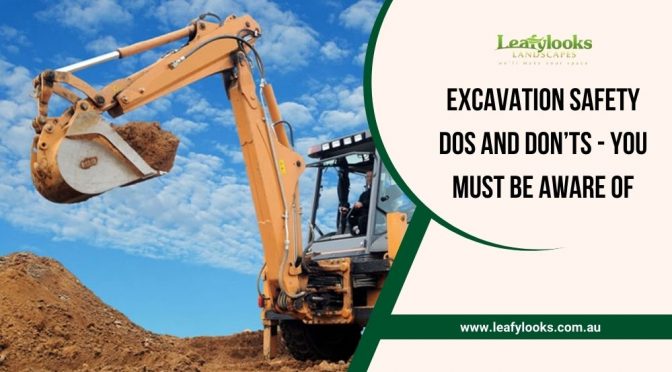Excavation Safety Dos and Don’ts Which You Must Be Aware Of